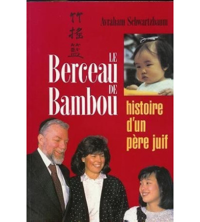 Le Berceau de Bambou. Histoire d'un père juif