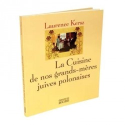 La cuisine de nos grands-mères juives polonaises