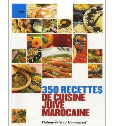 350 Recettes de cuisine Juive marocaine