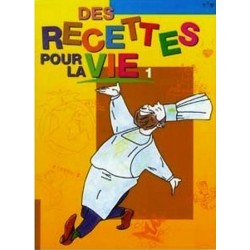 Des recettes pour la vie