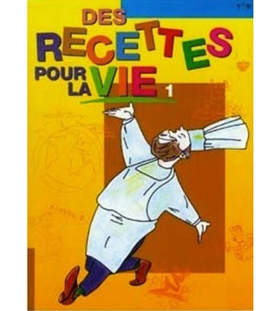 Des recettes pour la vie