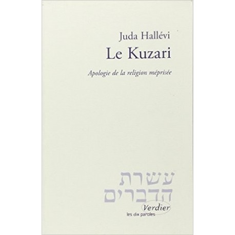 Le Kuzari - Apologie de la religion méprisée