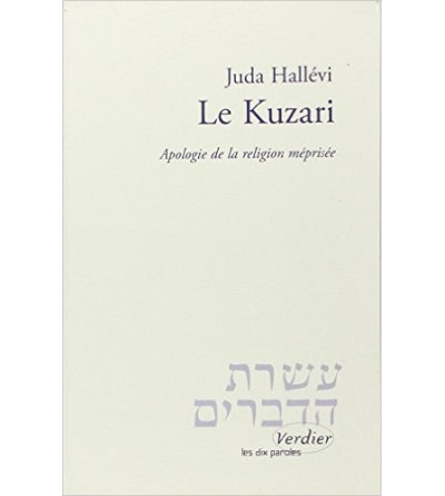 Le Kuzari - Apologie de la religion méprisée