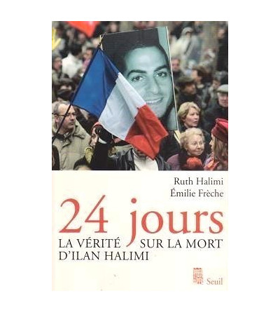 24 jours : la vérité sur la mort d'Ilan HALIMI