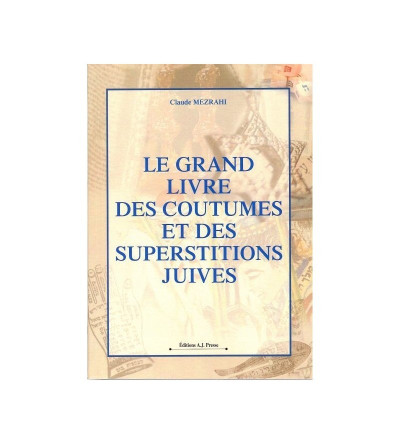 Le grand livre des coutumes et des superstitions juives