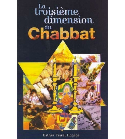 LA TROISIÈME DIMENSION DU CHABBAT