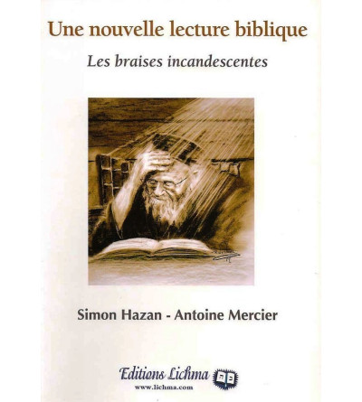 Une nouvelle lecture biblique : les braises incandescentes