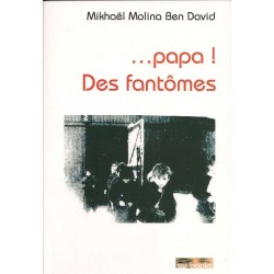 Papa ! des fantômes