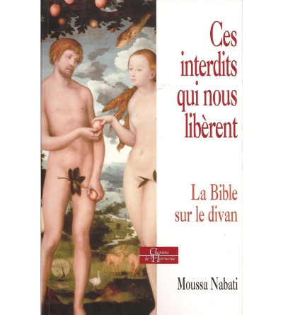 Ces interdits qui nous libèrent : la Bible sur le divan