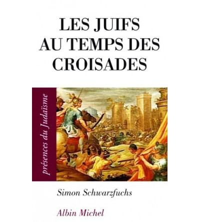 Les Juifs au temps des croisades