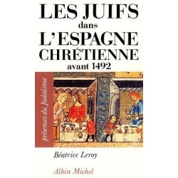 Les Juifs dans l'Espagne chrétienne avant 1492