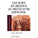 Les Juifs du silence au siècle d'or espagnol