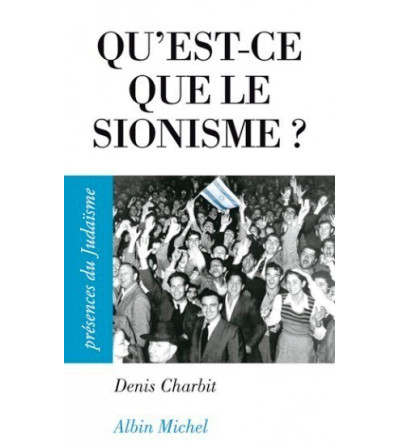 Qu'est-ce que le sionisme ?