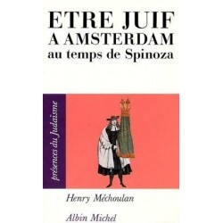 Être juif à Amsterdam au temps de Spinoza