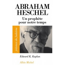 Abraham Heschel : un prophète pour notre temps