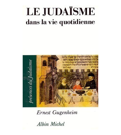 Le Judaïsme dans la vie quotidienne