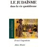 Le Judaïsme dans la vie quotidienne