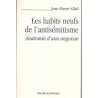 Les habits neufs de l'antisémitisme. Anatomie d'une angoisse