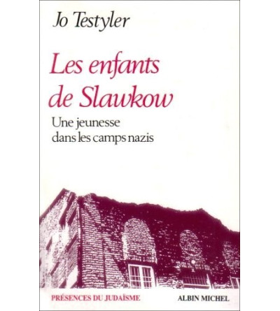 Les Enfants De Slawkow. Récit Autobiographique