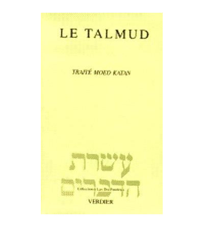 Le Talmud - Traité Moed Katan