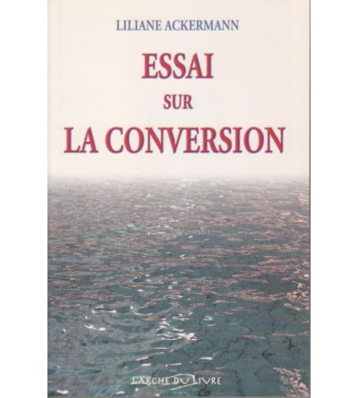 Essai sur la conversion