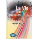 La vie telle qu'elle est