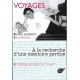 Voyage. A la recherche d'une mémoire perdue