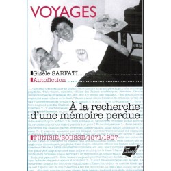 Voyage. A la recherche d'une mémoire perdue