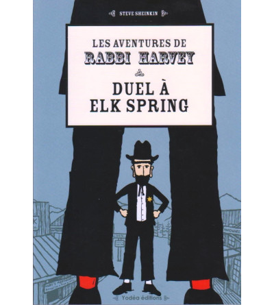 Les aventures de Rabbi Harvey - Duel à Elk Spring