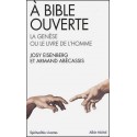 A Bible ouverte : la Genèse ou Le livre de l'homme