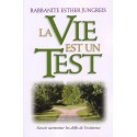 La vie est un test