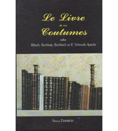 Le livre de nos coutumes