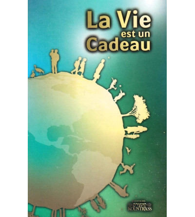 La vie est un cadeau