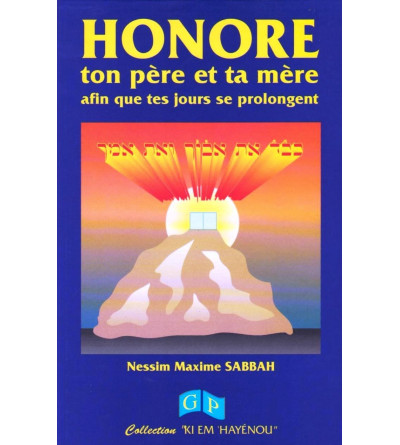 Honore ton père et ta mère