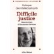 Difficile justice