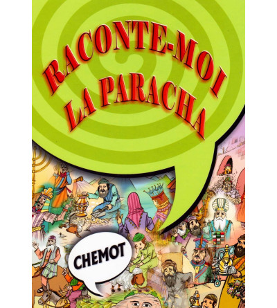 Raconte moi la paracha. Chemot T2