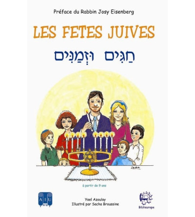 Les fêtes juives - Hagim Ouzemanim