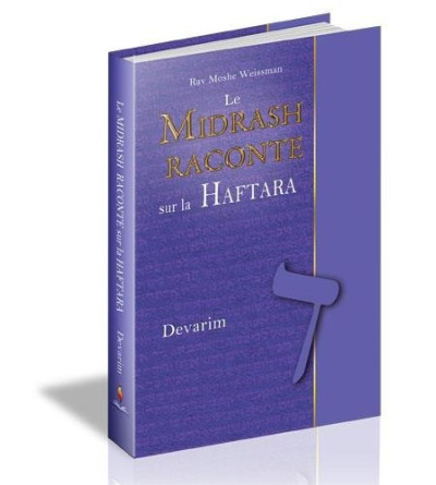 Le Midrash Raconte sur la Haftara - Devarim