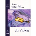 Il était une foi... un violon