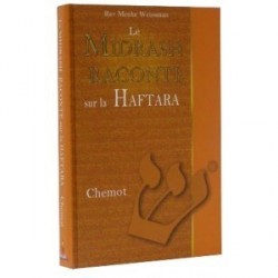 Le Midrash Raconte sur la Haftara - Chemot