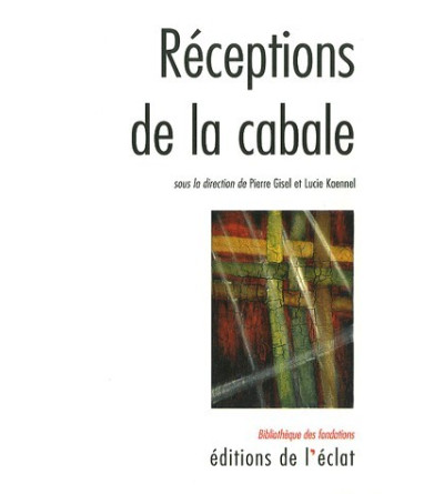 Réceptions de cabale sous la direction de Pierre Gisel et lucie Kaennel