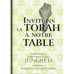 INVITONS LA TORAH A NOTRE TABLE