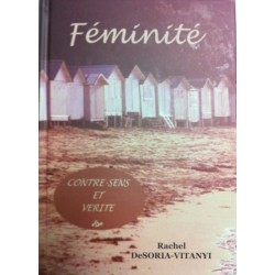 Féminité- Contre-sens et verité