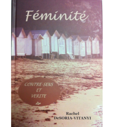 Féminité- Contre-sens et verité