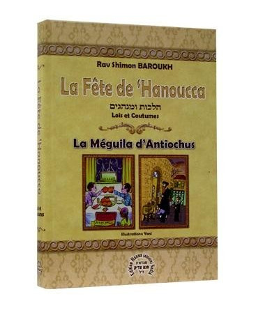 La fête de Hanoucca lois et coutumes