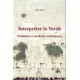 Interpreter la Torah - Traditions et méthodes rabbiniques