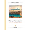 VERS LA TERRE SAINTE