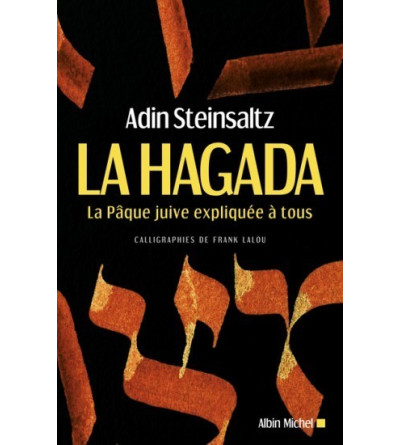 La hagada, la pâque juive expliquée à tous