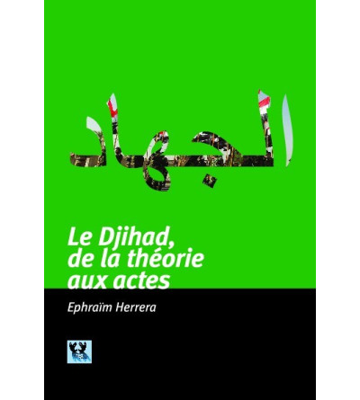 Djihad, de la théorie aux actes 