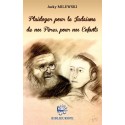 Plaidoyer pour le Judaïsme de nos Pères, pour nos enfants